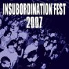 Insubordination Fest 2007