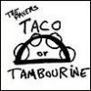 Taco or Tambourine